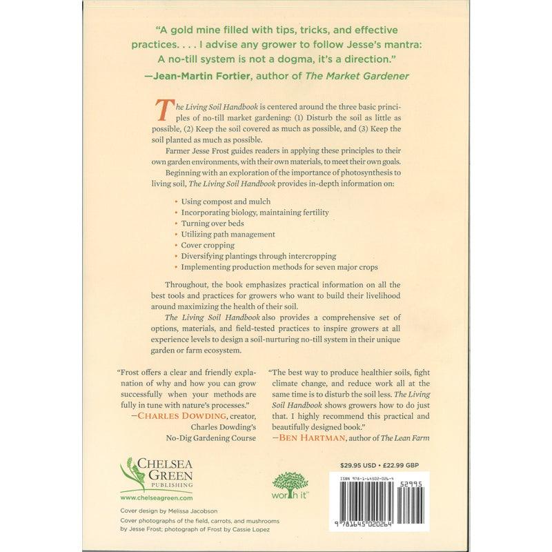 The Living Soil Handbook Grow Organic
