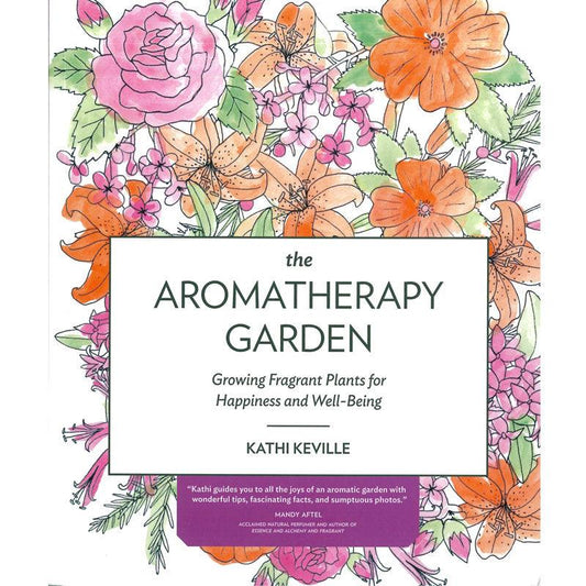 The Aromatherapy Garden Grow Organic