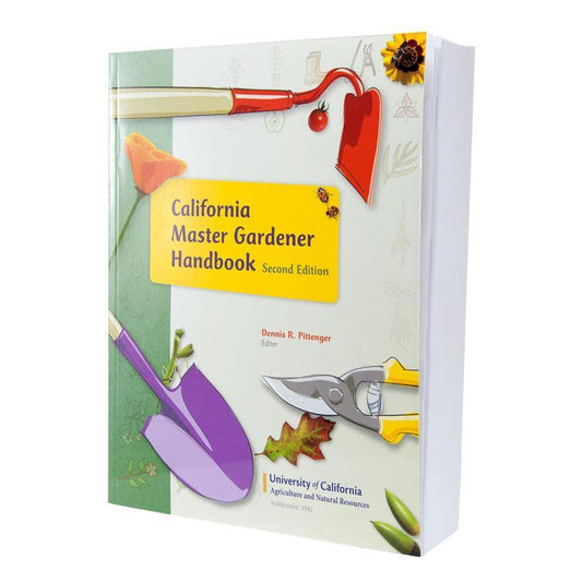 California Master Gardener Handbook Grow Organic