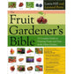 The Fruit Gardener's Bible Grow Organic
